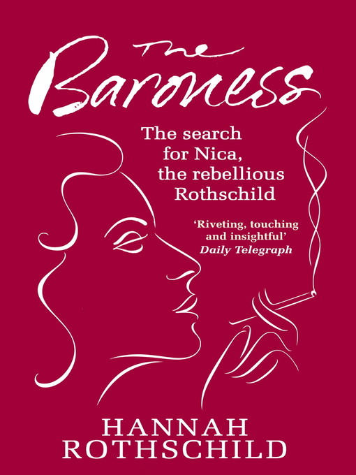 The Baroness (eBook): The Search for Nica the Rebellious Rothschild